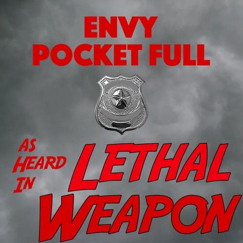 Pocket Full (As Heard in Lethal Weapon)