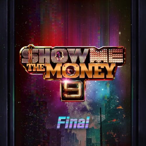 Show Me The Money 9 Final