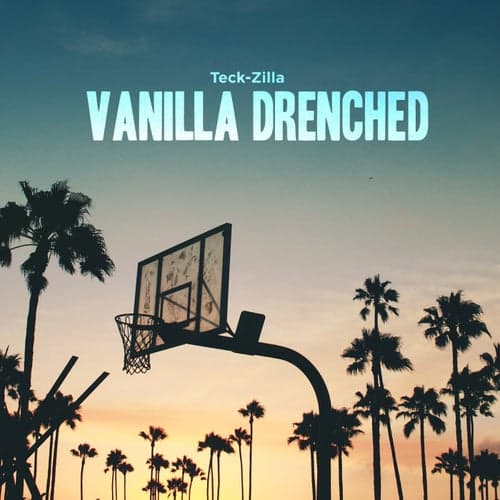 Vanilla Drenched