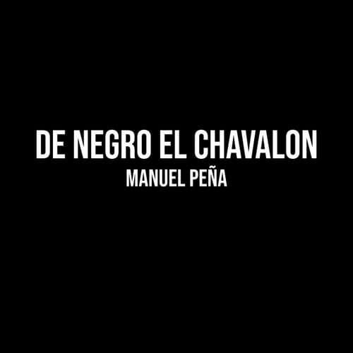 De Negro el Chavalon