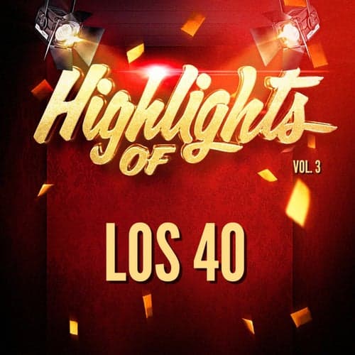 Highlights of Los 40, Vol. 3