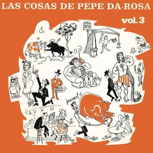 Las Cosas De Pepe Da Rosa Vol. 3 (Remasterizado 2022)