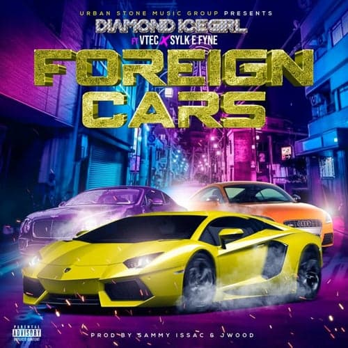 Foreign Cars (feat. V-Tec King Of LA & Sylk-E-Fyne)