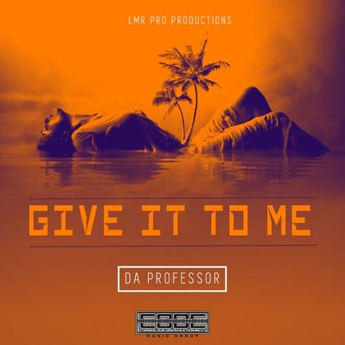 Give It To Me - Single