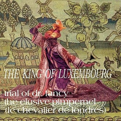 Trial Of Dr. Fancy / The Elusive Pimpernel (Le Chevalier De Londres)