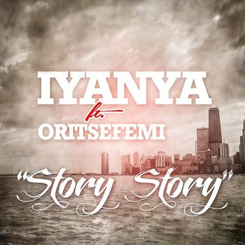 Story Story (feat. Oritsefemi)