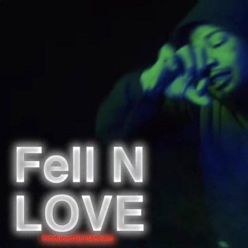 Fell N Love (Dont Play)