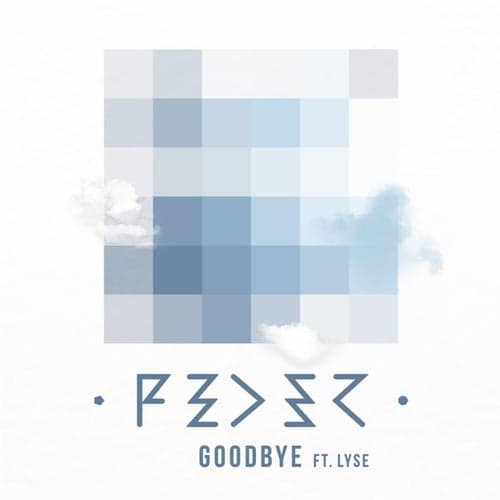 Goodbye (feat. Lyse) [Original Mix]