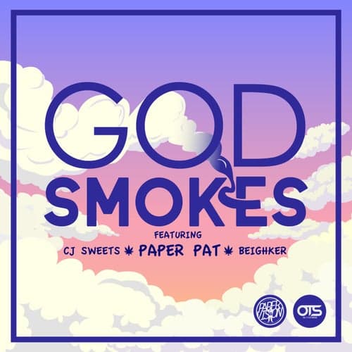 God Smokes (feat. Beighker & Cj Sweets)