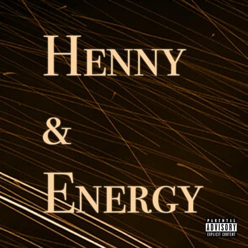 Henny & Energy