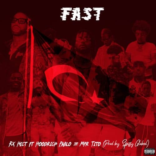Fast (feat. HoodRich Pablo Juan & MPR Tito)