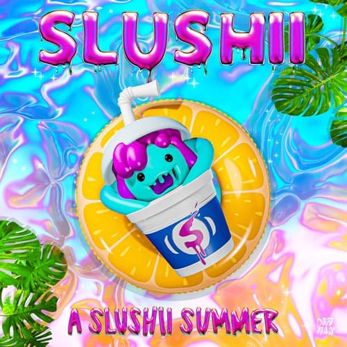 A Slushii Summer