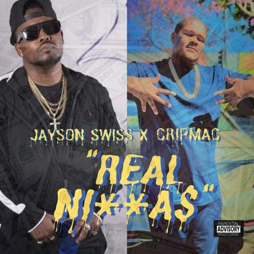 Real Niggas (feat. Crip Mac)