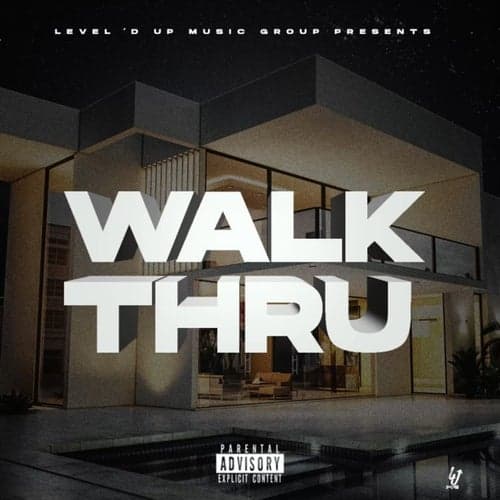 Walk Thru (feat. Young TL, Cheeze Tac, NSG Blatt)