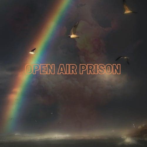 Open Air Prison