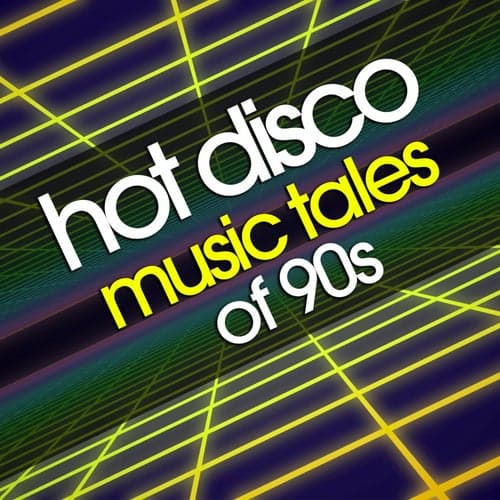Hot Disco Music Tales of 90S
