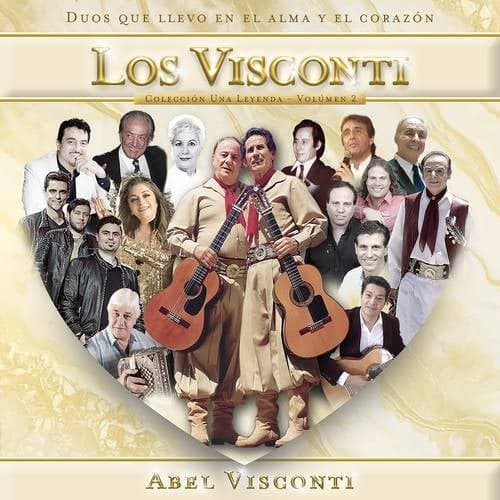 Abel Visconti: Dúos Que Llevo En El Alma Y El Corazón (Volumen II)