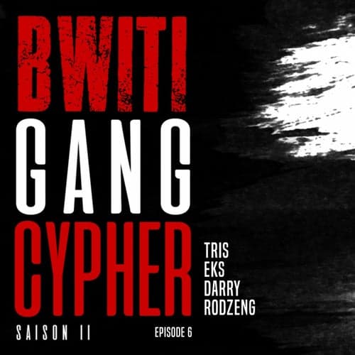 Bwiti gang cypher s02e06