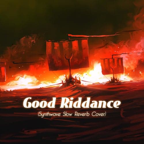 Good Riddance (Synthwave Slow Reverb Cover)