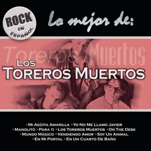 Rock En Español - Lo Mejor De Toreros Muertos