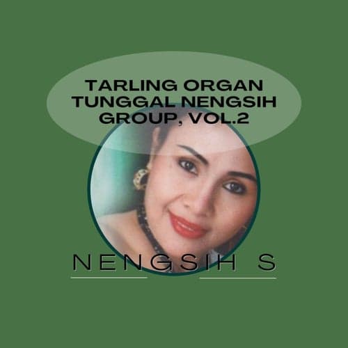 Tarling Organ Tunggal Nengsih Group, Vol. 2