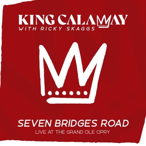 Seven Bridges Road (with Ricky Skaggs) [Live at The Grand Ole Opry]
