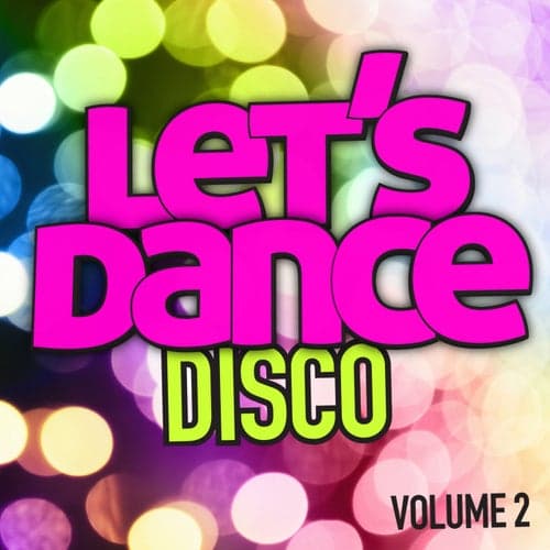 Let's Dance : Disco Vol. 2