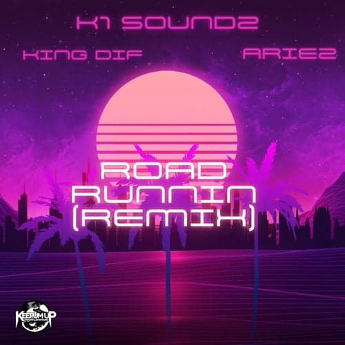Road Runnin (Remix)