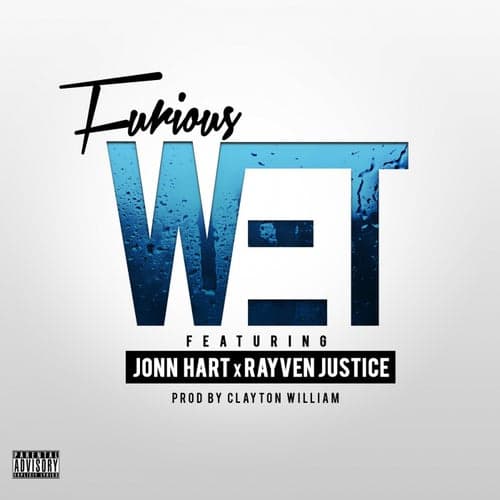 Wet (feat. Rayven Justice & Jonn Hart) - Single