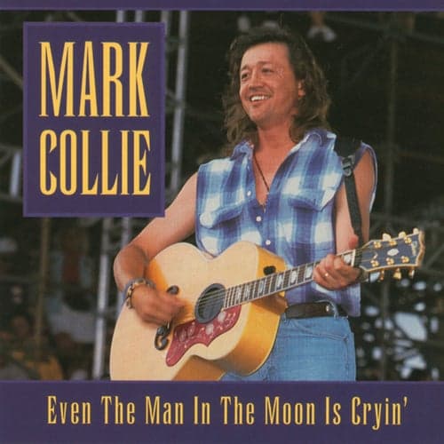 Even The Man In The Moon Is Cryin'