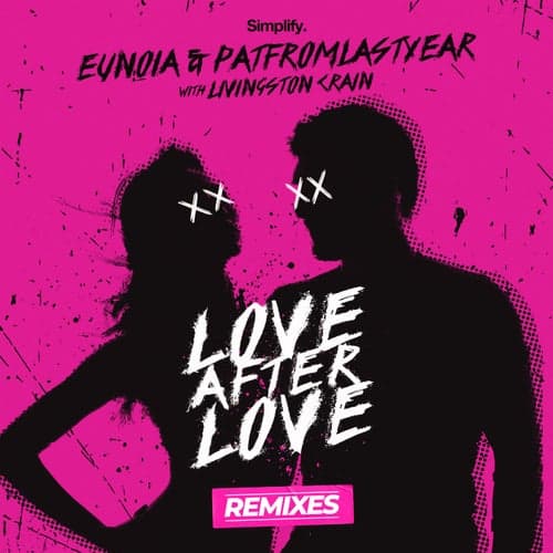 Love After Love (Remixes) (feat. Livingston Crain)