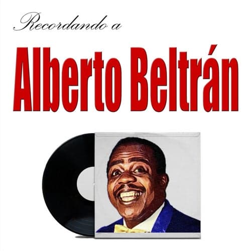 Recordando a Alberto Beltrán
