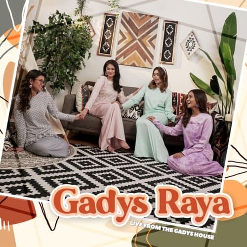 Gadys Raya (Live from The Gadys House)