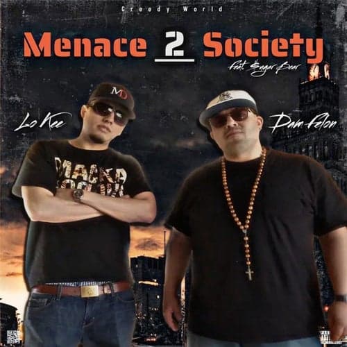 Menace 2 Society (feat. Dam Felon & Sugar Bear)