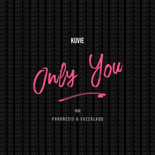 Only You (feat. Phronesis and Suzz Blaqq)