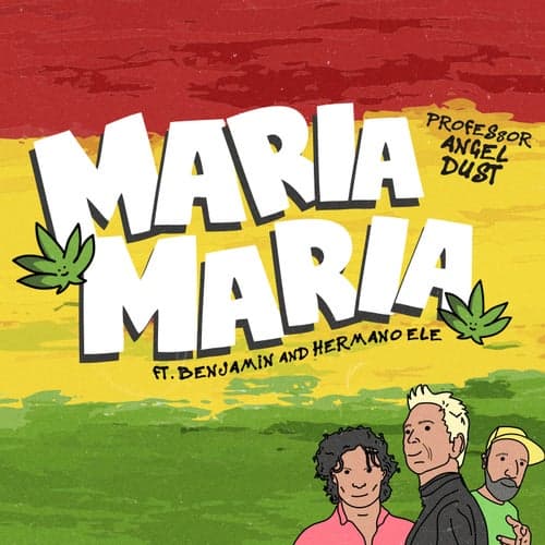 Maria Maria (feat. Benjamin & Hermano Ele)