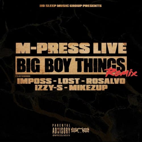 Big Boy Things (feat. Imposs, Lost, Rosalvo, Izzy-S, MikeZup) [Remix]