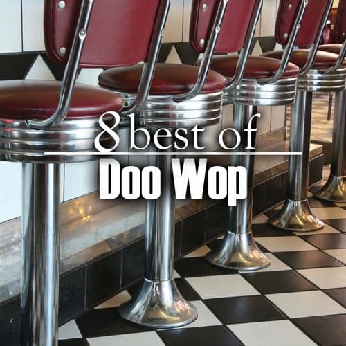 8 Best of Doo Wop