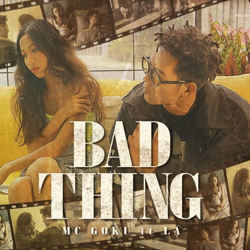 Bad Thing (feat. LÁ)
