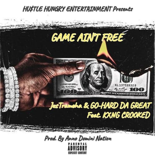 Game Ain't Free (feat. KXNG Crooked)
