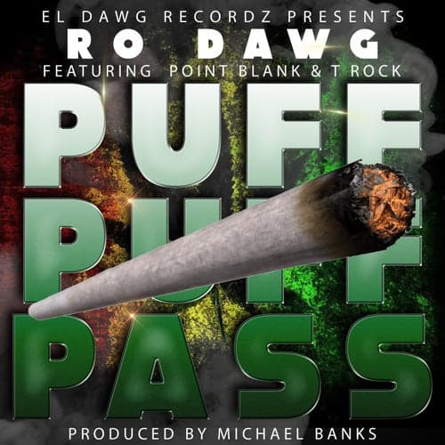 Puff Puff Pass (feat. Point Blank & T Rock)