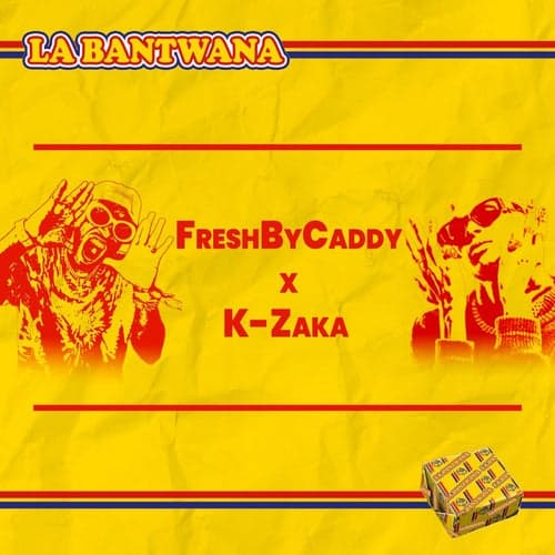 La Bantwana (feat. K-Zaka)