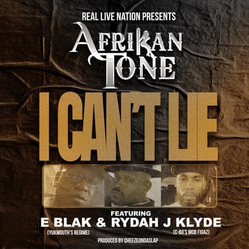 I Can't Lie (feat. E Blak & Rydah J Klyde)