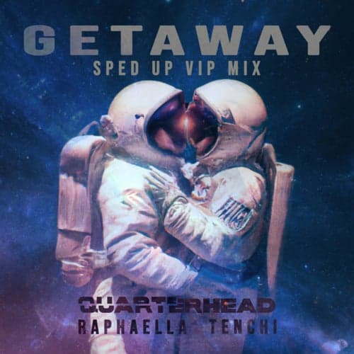 Get Away (Sped Up VIP Extended Mix)