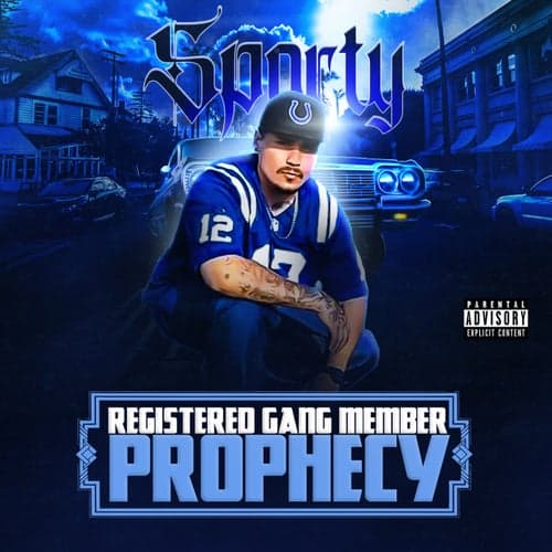 Registered Gang Member Prophecy