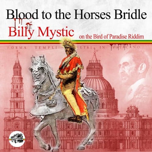 Blood to the Horses Bridle
