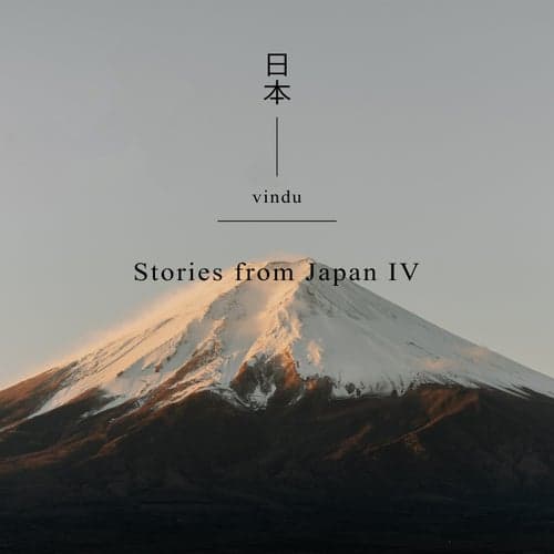 Stories From Japan IV