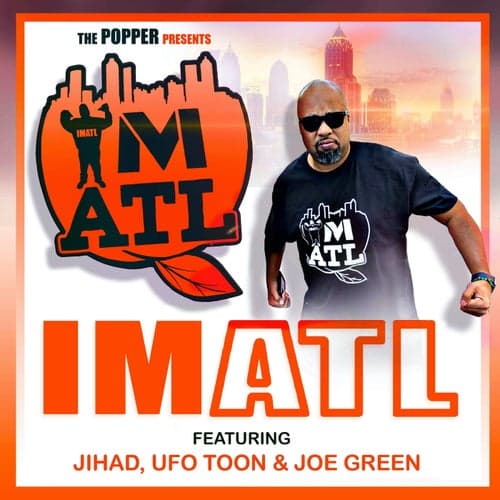 IMATL (feat. Jihad, UFO Toon & Joe Green)