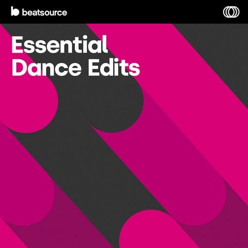 Essential Dance Edits playlist