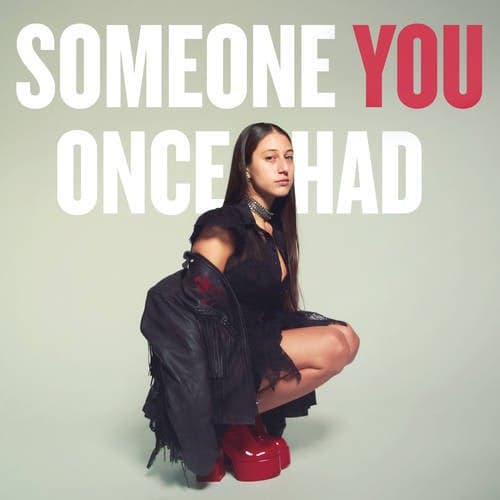 Someone You Once Had